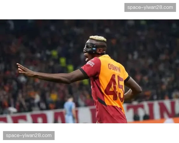 奥斯梅恩加时赛低射破门，尼日利亚前锋成加拉塔萨雷晋级英雄